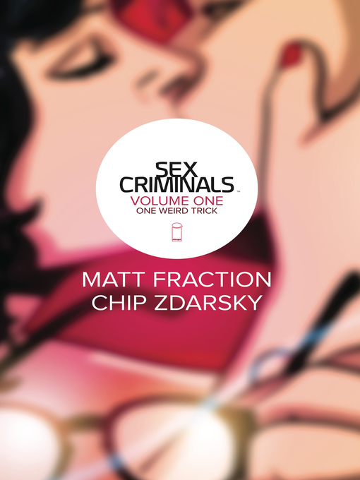 Title details for Sex Criminals (2013), Volume 1 by Matt Fraction - Wait list